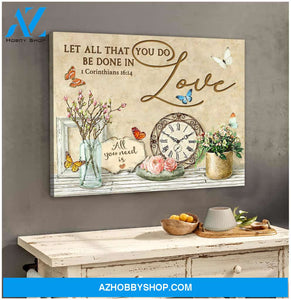 Butterfly Let all that you do be done in love Canvas Wall Art Decor
