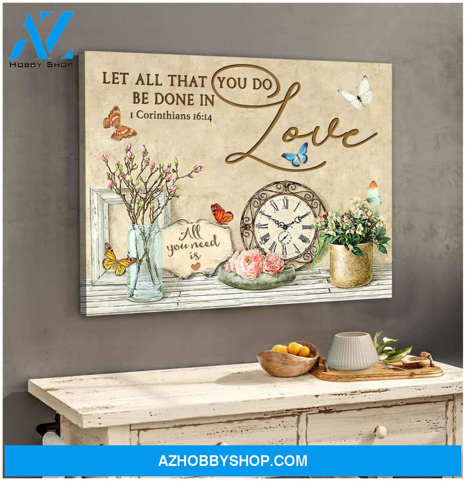 Butterfly Let all that you do be done in love Canvas Wall Art Decor