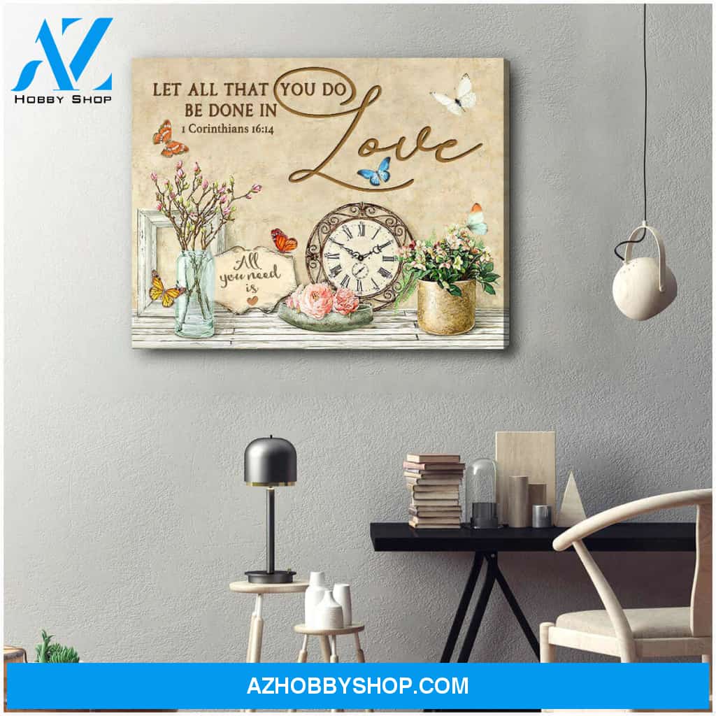 Butterfly Let all that you do be done in love Canvas Wall Art Decor