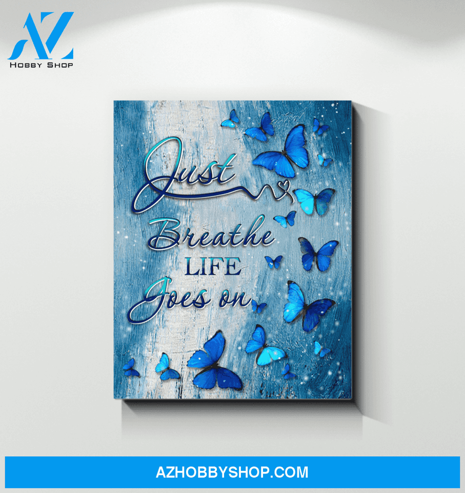 Butterfly Life Goes On Wall Art Canvas Prints