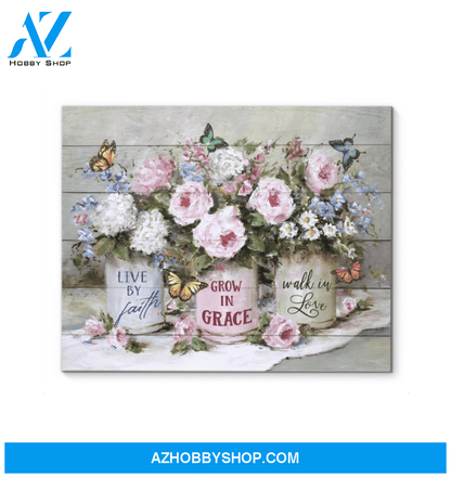Butterfly Live By Faith Grow In Grace Walk In Love Canvas
