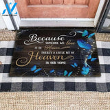 Butterfly Lover Because Someone We Love Is In Heaven Doormat Welcome Mat Housewarming Gift Home Decor Funny Doormat Best Gift Idea for Friend Birthday, Gift for Memorial day