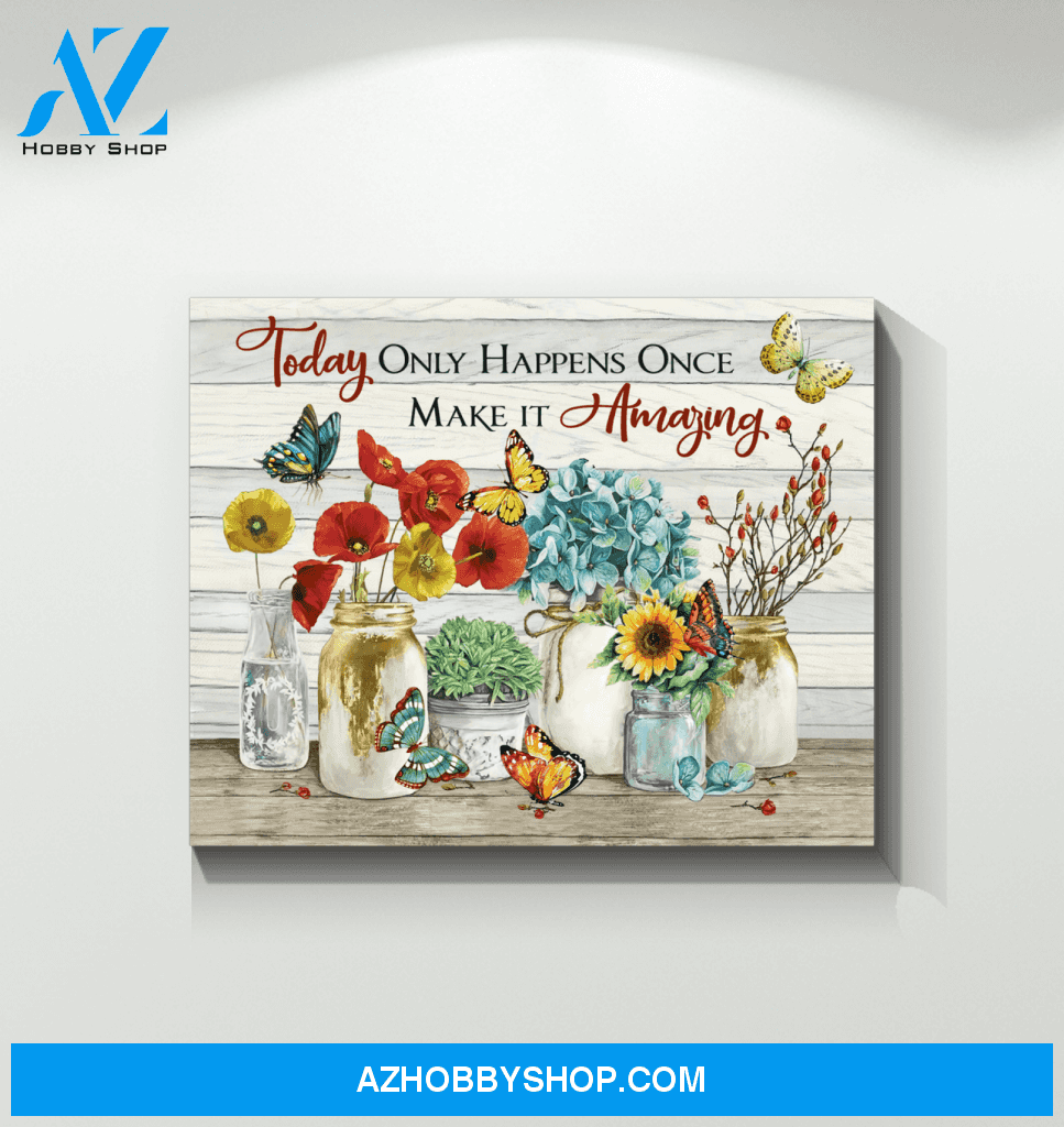 Butterfly Make It Amazing Wall Art Canvas Prints