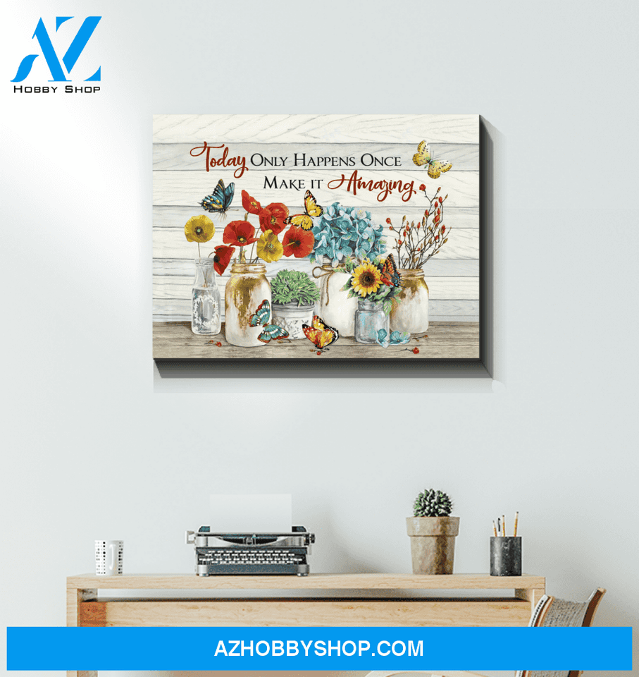 Butterfly Make It Amazing Wall Art Canvas Prints