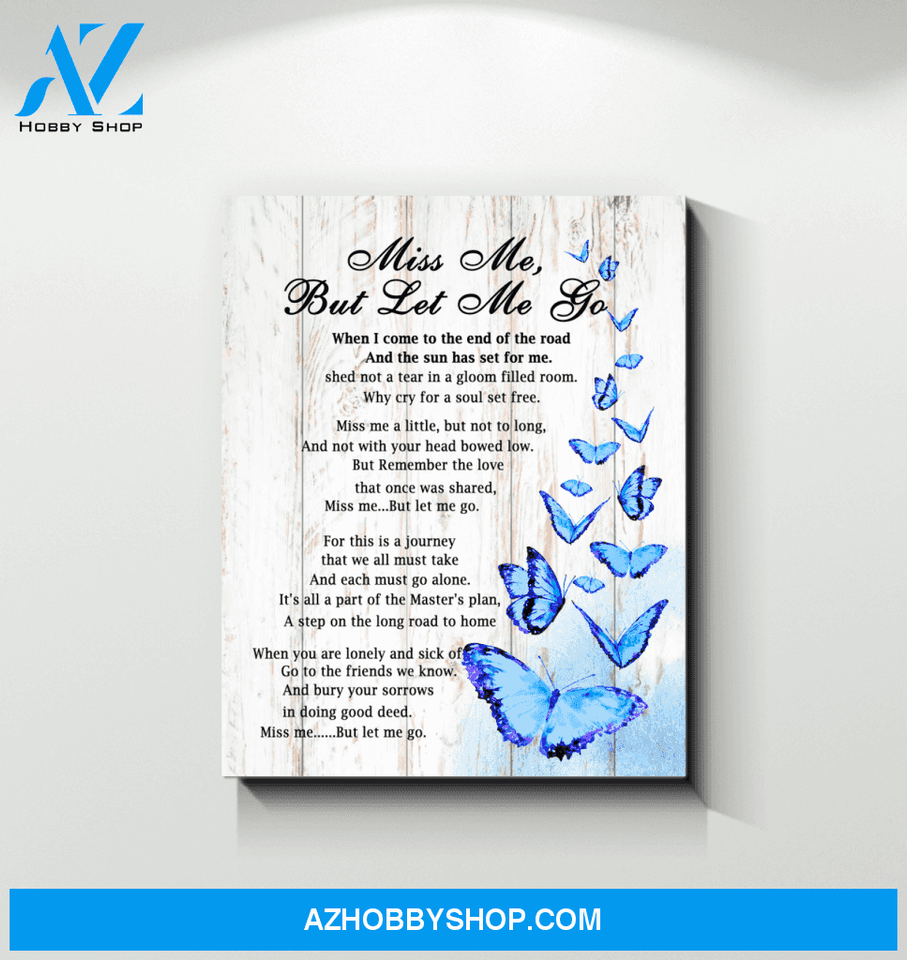 BUTTERFLY Miss Me, But Let Me Go Wall Art Canvas Prints