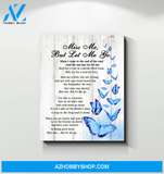 BUTTERFLY Miss Me, But Let Me Go Wall Art Canvas Prints