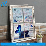 Butterfly My Mind Still Talks To You My heart still look for you Canvas And Poster, Wall Decor Visual Art