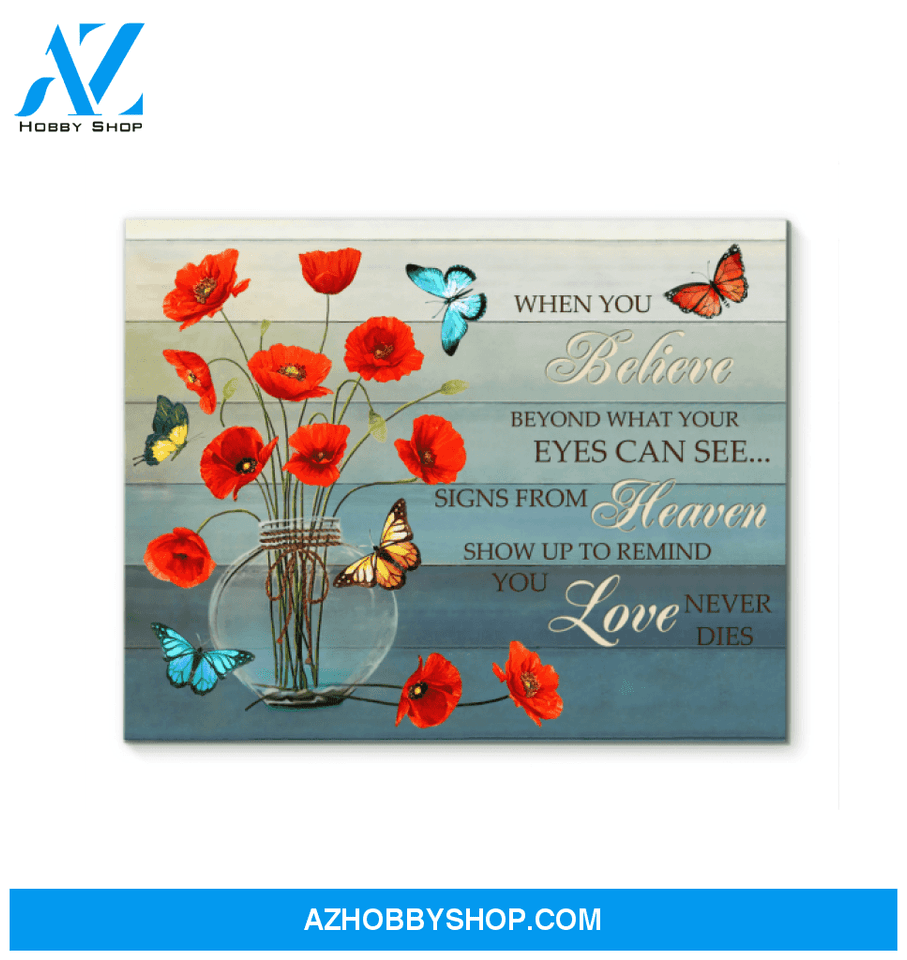 Butterfly Poppies When You Believe Wall Art Canvas Prints