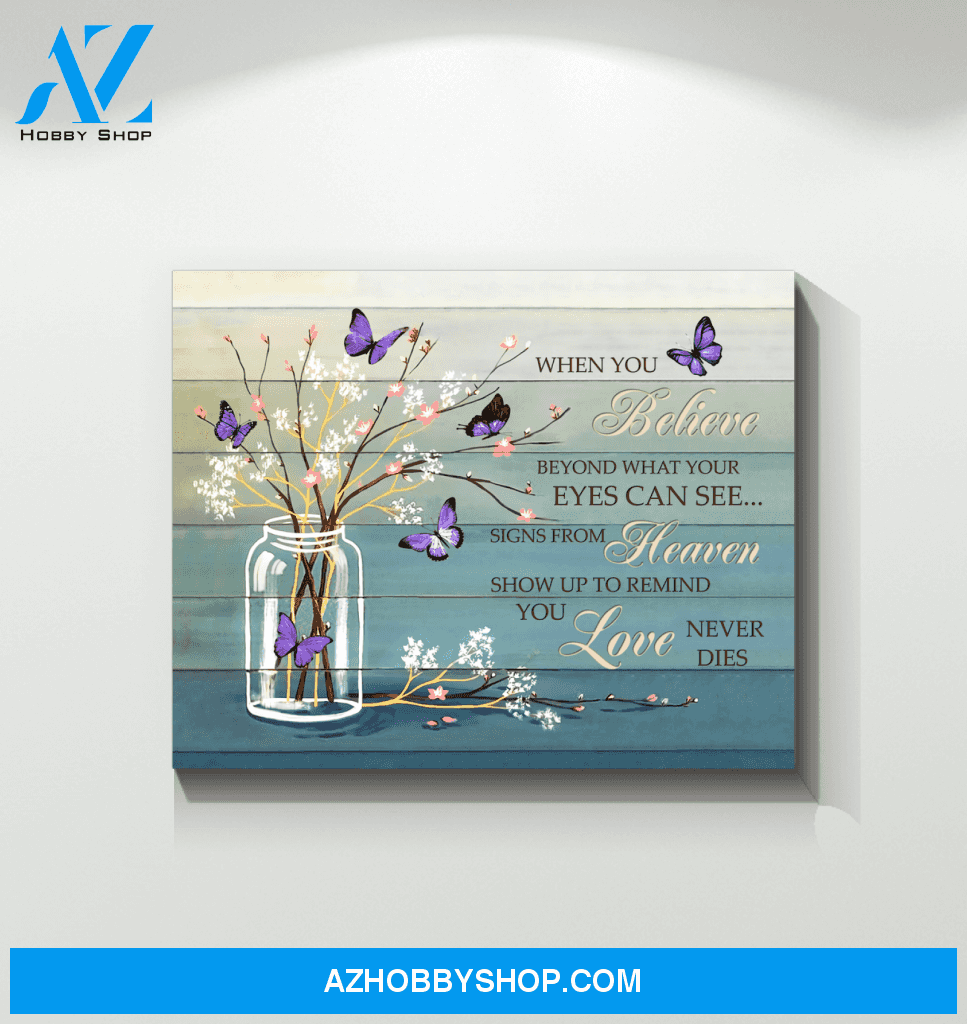 Butterfly (Purple) When You Believe Wall Art Canvas Prints