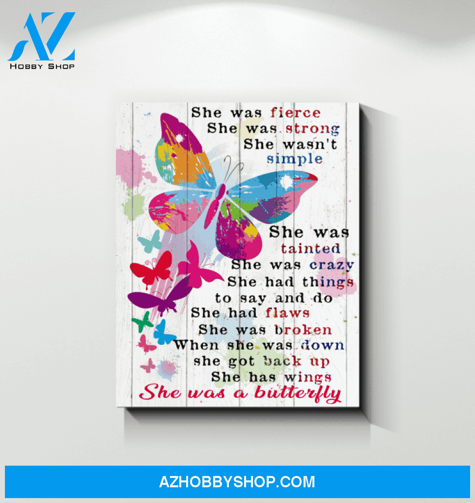 Butterfly She Has Wings Was Fierce Strong Special Custom Design Canvas