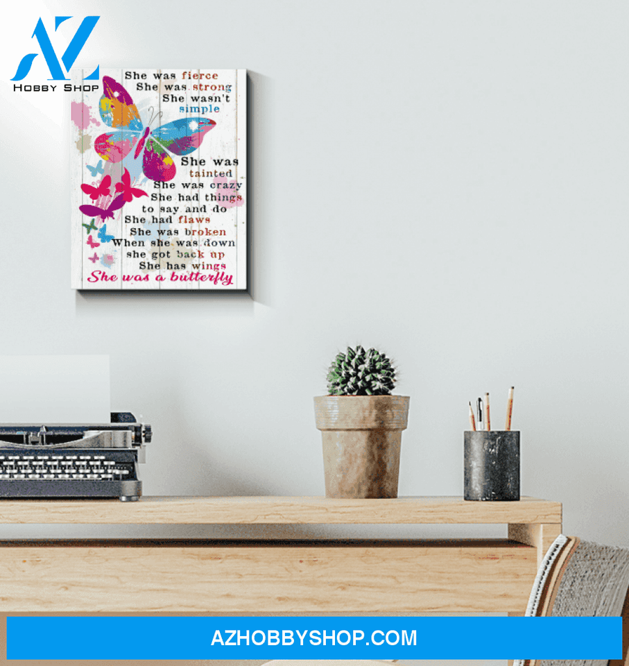 Butterfly She Has Wings Was Fierce Strong Special Custom Design Canvas