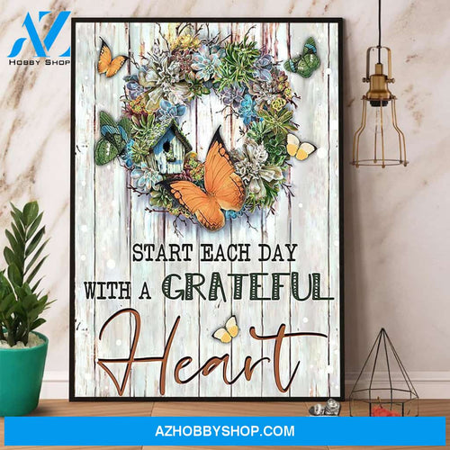 Butterfly Start Each Day With A Grateful Heart Canvas And Poster, Wall Decor Visual Art