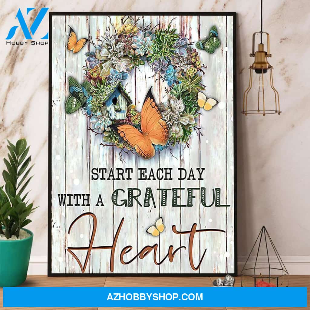 Butterfly Start Each Day With A Grateful Heart Canvas And Poster, Wall Decor Visual Art