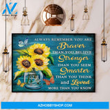 Butterfly Sunflower Braver Stronger Smarter Loved Canvas And Poster, Wall Decor Visual Art