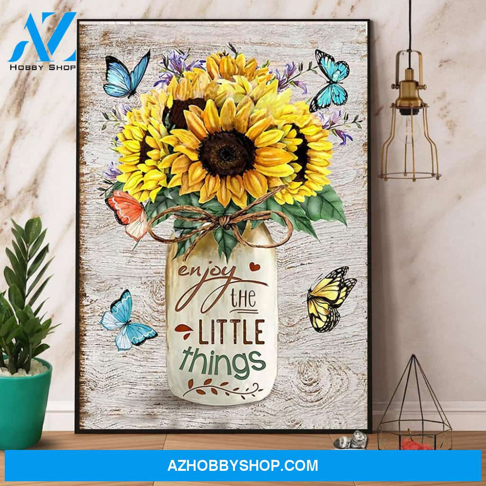 Butterfly Sunflower Enjoy The Little Things Canvas And Poster, Wall Decor Visual Art