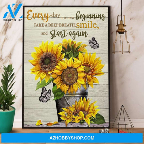 Butterfly Sunflower Every Day Is A New Beginning Take A Deep Breath Canvas And Poster, Wall Decor Visual Art