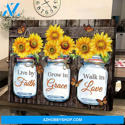 Butterfly Sunflower Live by faith Grow in Grace Walk in love Canvas And Poster, Wall Decor Visual Art