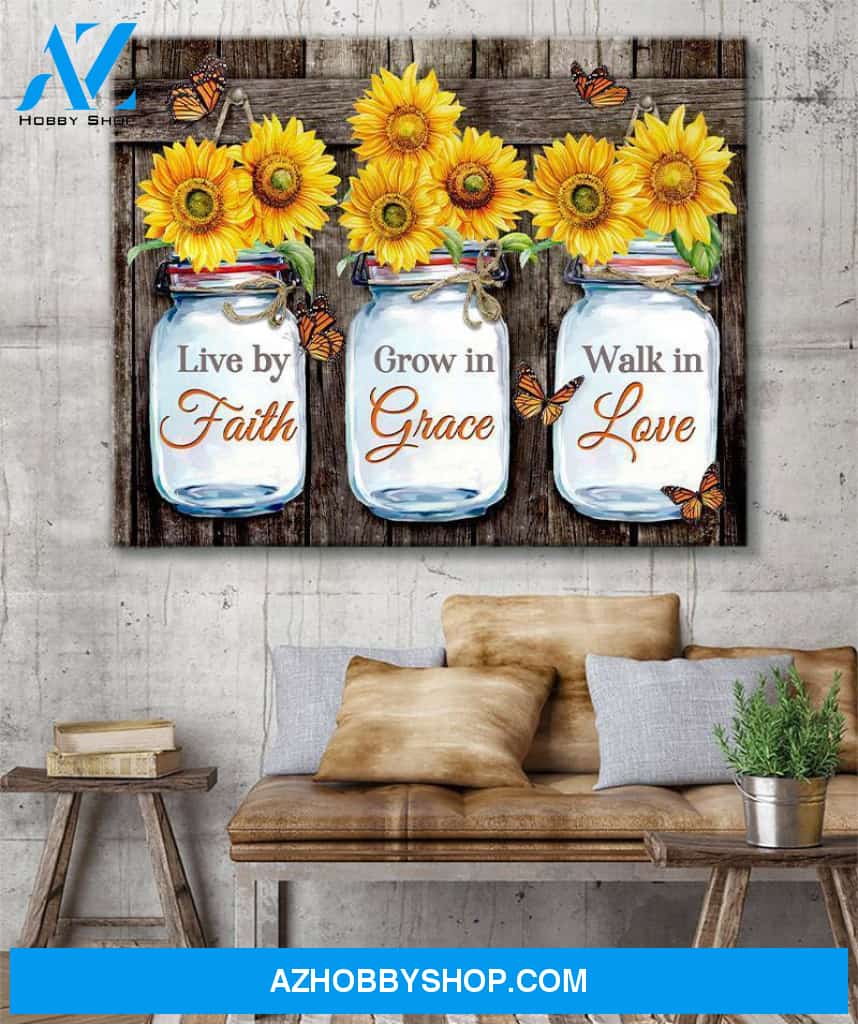 Butterfly Sunflower Live by faith Grow in Grace Walk in love Canvas And Poster, Wall Decor Visual Art