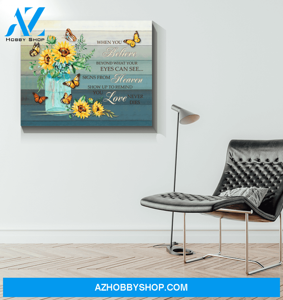 Butterfly Sunflower When You Believe Canvas Wall Art