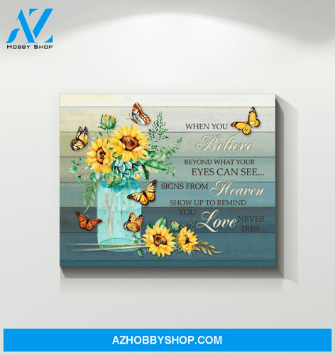 Butterfly Sunflower When You Believe Canvas Wall Art