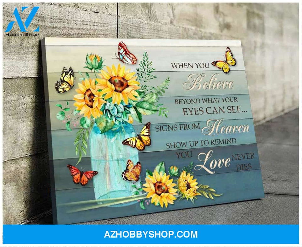 Butterfly Sunflower When You Believe Canvas Wall Art