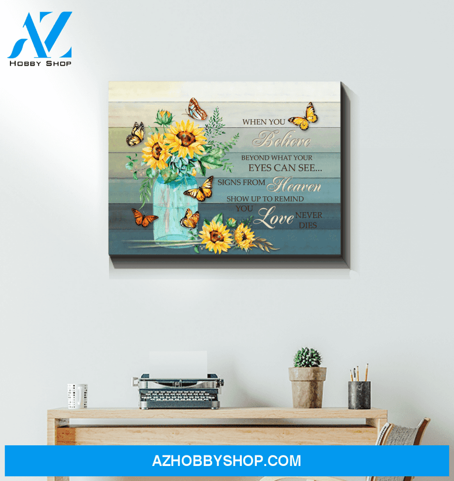 Butterfly Sunflower When You Believe Canvas Wall Art