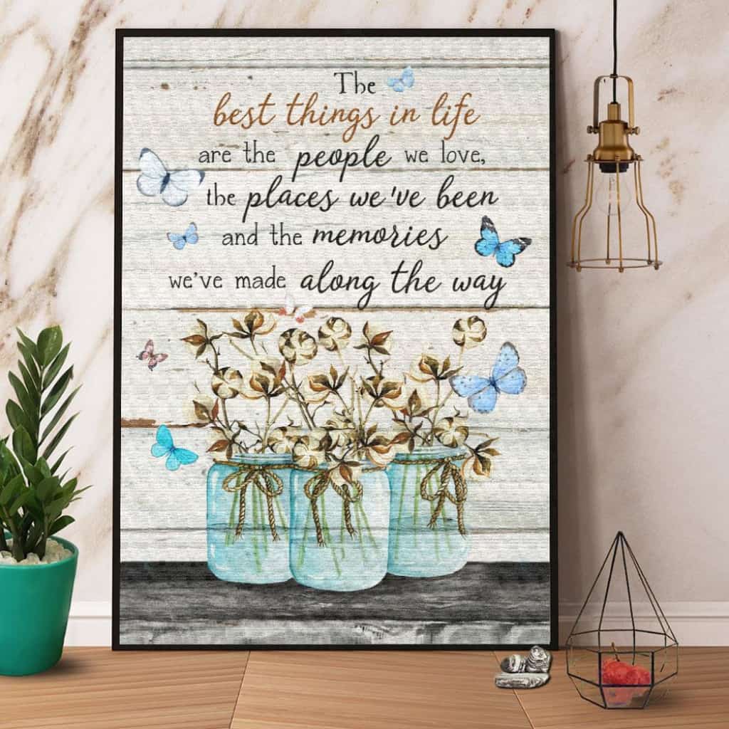 Butterfly The Best Things In Life Are The People We Love Paper Poster No Frame Matte Canvas Wall Decor