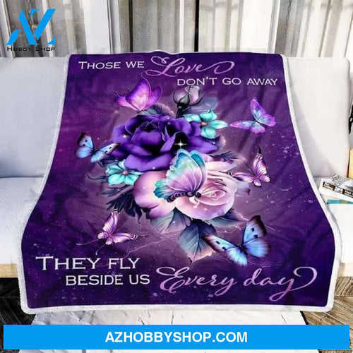 Butterfly, They Fly Beside Us Everyday Fleece Blanket - Quilt Blanket