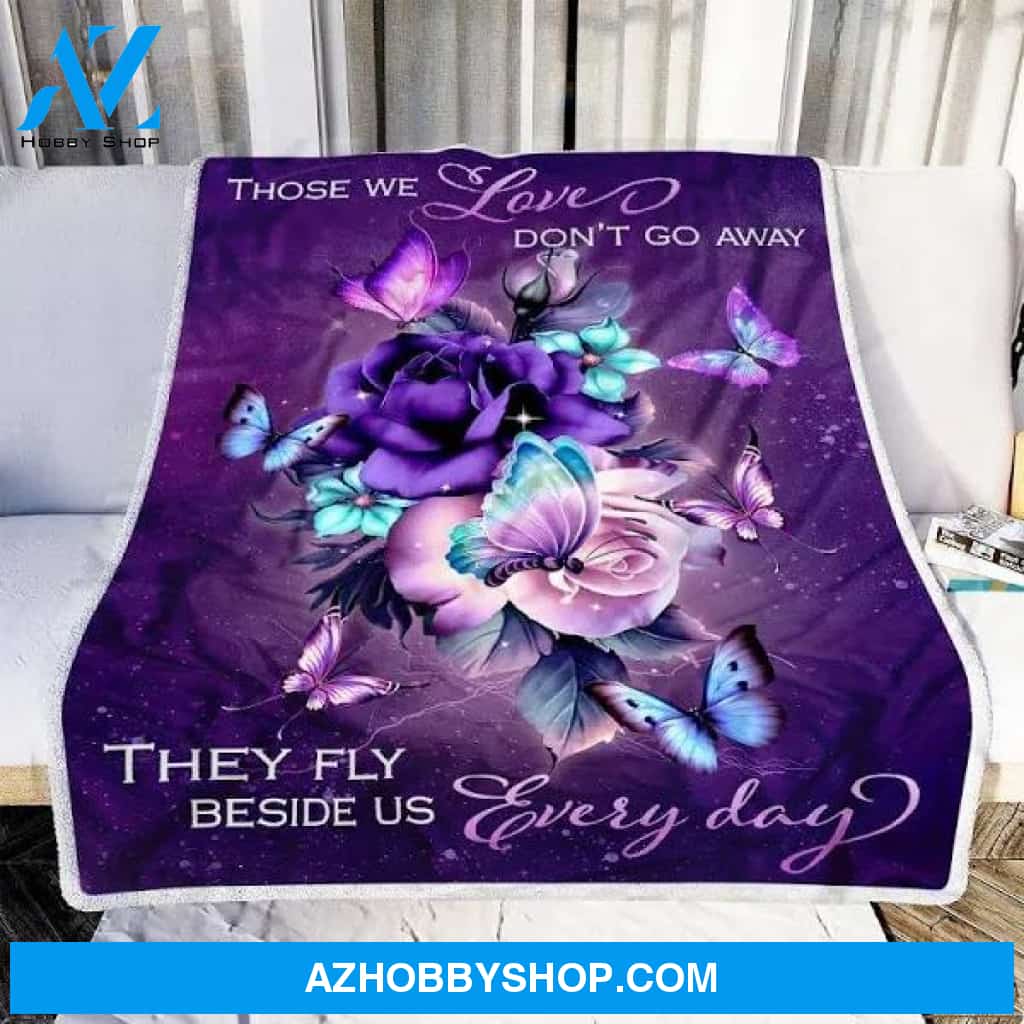 Butterfly, They Fly Beside Us Everyday Fleece Blanket - Quilt Blanket