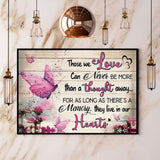 Butterfly Those We Love Can Never Be More Than A Thought Away Paper Poster No Frame Matte Canvas Wall Decor