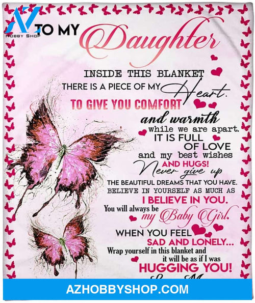 Butterfly to My Daughter Inside This Blanket There is a Piece of My Heart Premium Fleece Blanket Soft Blanket for Bedroom Living Rooms Sofa Couch Gift