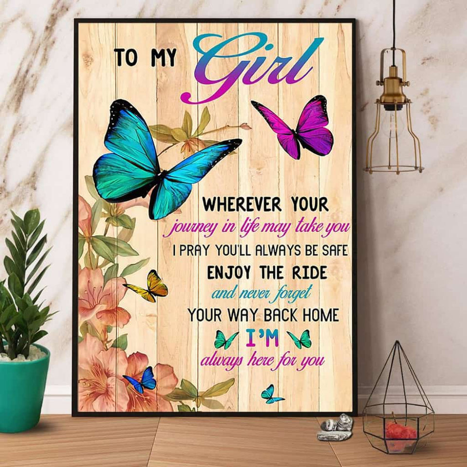 Butterfly To My Girl I'M Always Here For You Paper Poster No Frame Matte Canvas Wall Decor