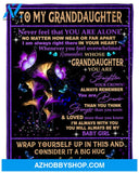 Butterfly To My Granddaughter Consider It A Big Hug Blanket Gift For Daughter From Mom 