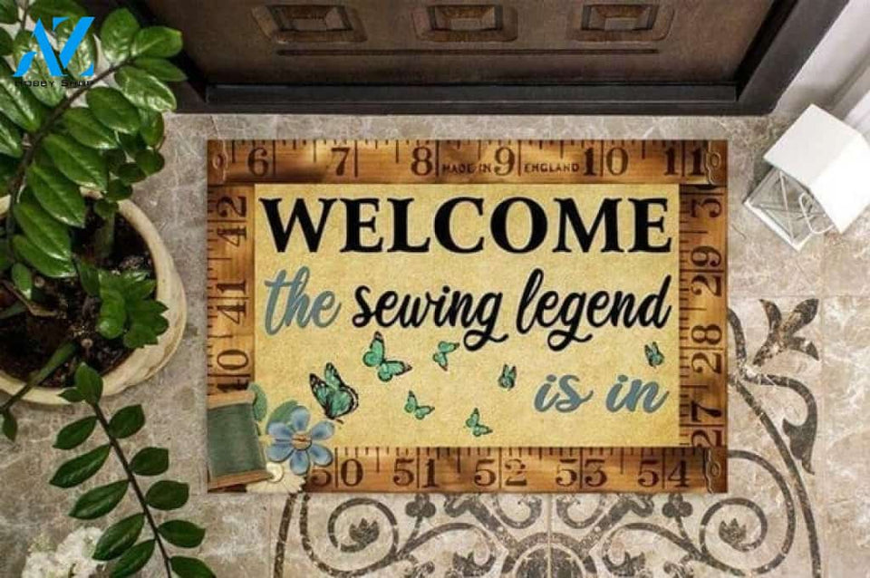 Butterfly Welcome The Sewing Legend Is In Door Mat Funny Home Decor Gift Family Welcome Doormat Gift for Friend Family Birthday Gift Home Decor Warm House Gift Welcome Mat