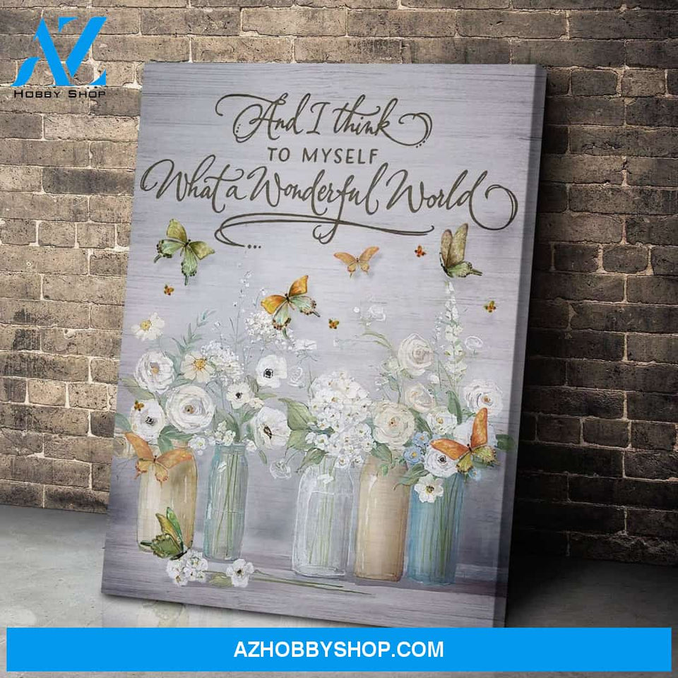 Butterfly What A Wonderful World Wall Art Canvas Prints