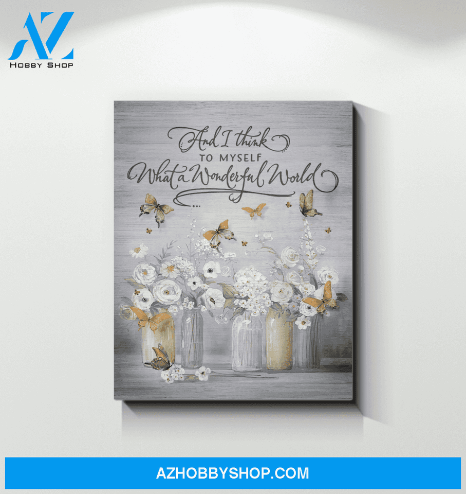 Butterfly What A Wonderful World Wall Art Canvas Prints