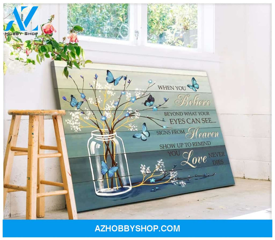Butterfly When You Believe (Blue) Wall Art Canvas Prints