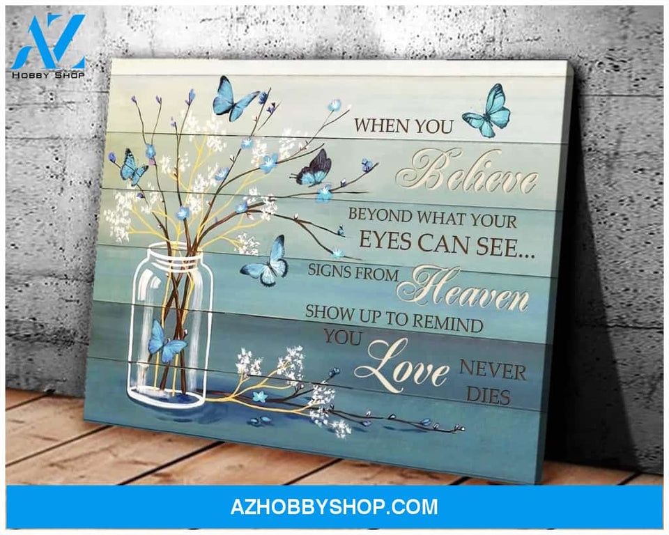 Butterfly When You Believe (Blue) Wall Art Canvas Prints