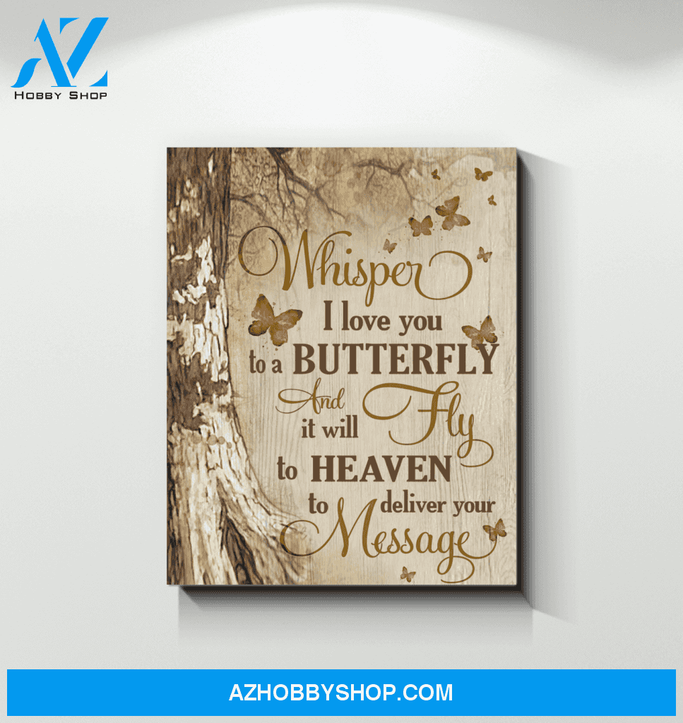 Butterfly Whisper I Love You Wall Art Canvas Prints