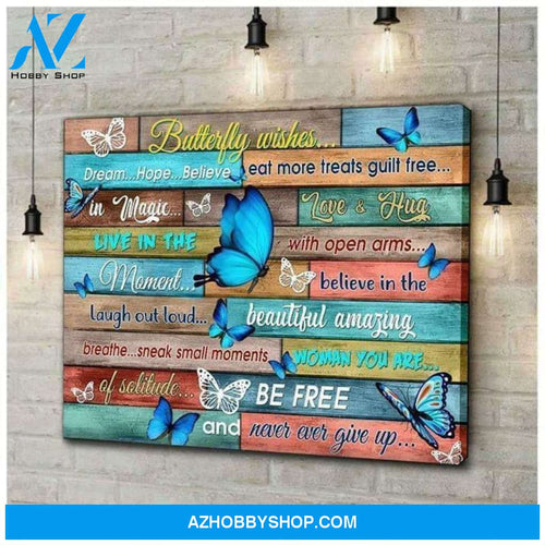 Butterfly Wishes Dream Hope Believe Eat More Treats Guilt Free Poster Canvas