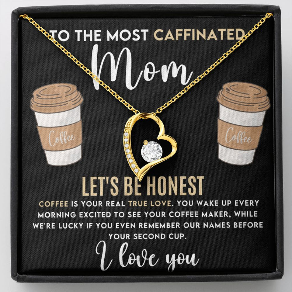 Caffeinated Mom -Forever Love Heart Necklace