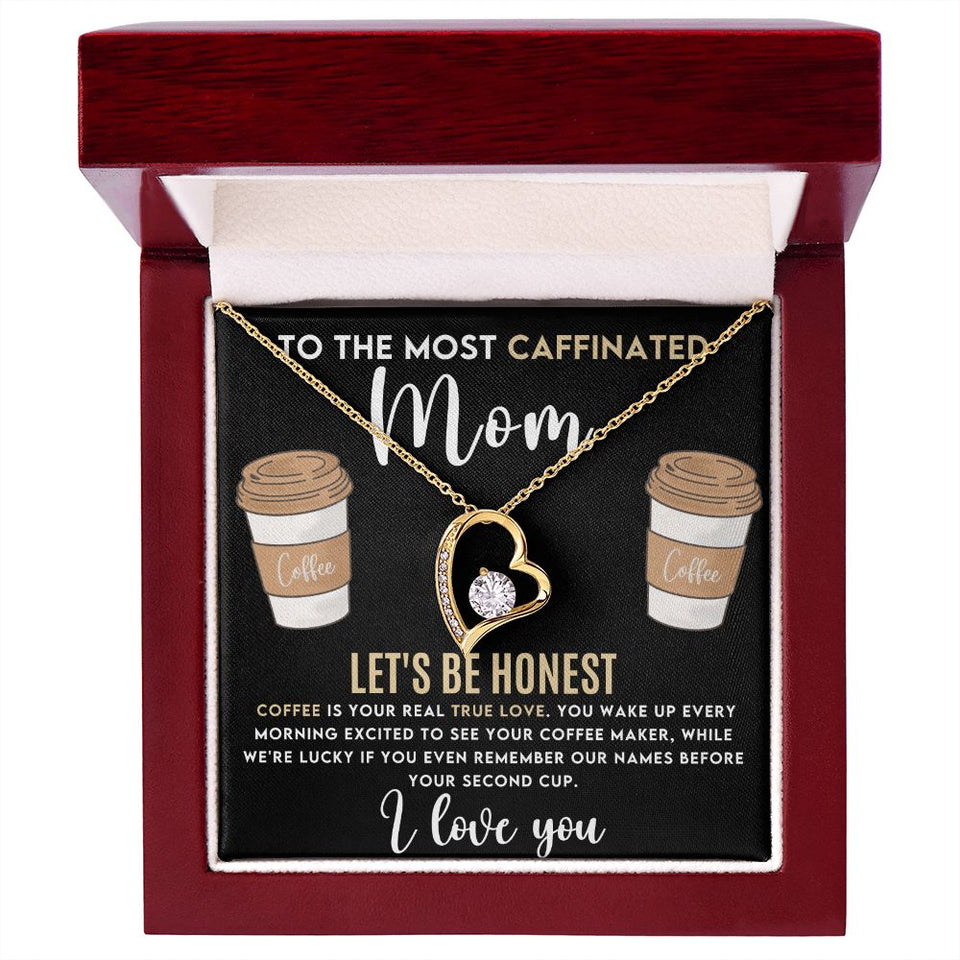 Caffeinated Mom -Forever Love Heart Necklace