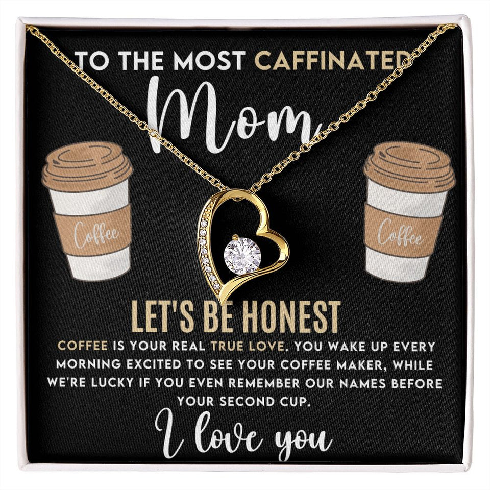 Caffeinated Mom -Forever Love Heart Necklace
