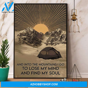 Camping And Into The Mountains I Go To Lose My Mind And Find My Soul Canvas And Poster, Wall Decor Visual Art