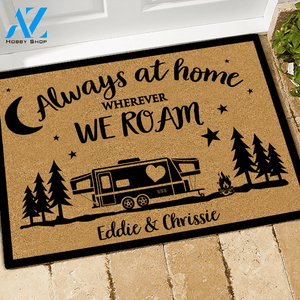 Camping Doormat Customized Name and RV Always At Home Wherever We Roam | WELCOME MAT | HOUSE WARMING GIFT