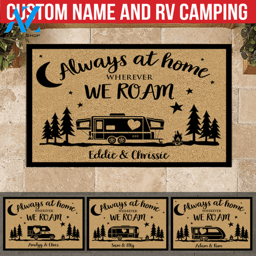 Camping Doormat Customized Name and RV Always At Home Wherever We Roam | WELCOME MAT | HOUSE WARMING GIFT