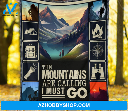 Camping Hiking The Mountains Go Camping Blanket Gift For Camping Lover 