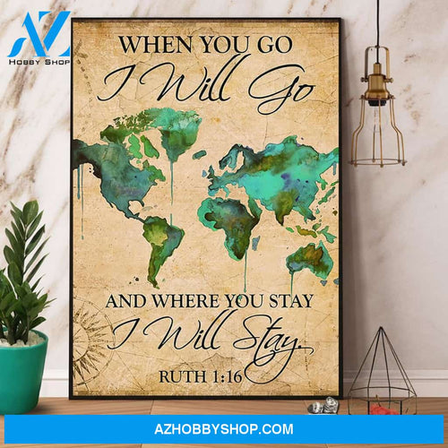 Camping When You Go I Will Go And Where You Stay I Will Stay Canvas And Poster, Wall Decor Visual Art