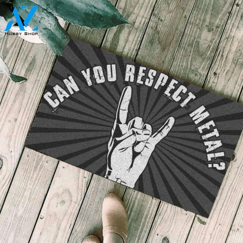 Can you respect metal? Doormat | Welcome Mat | House Warming Gift