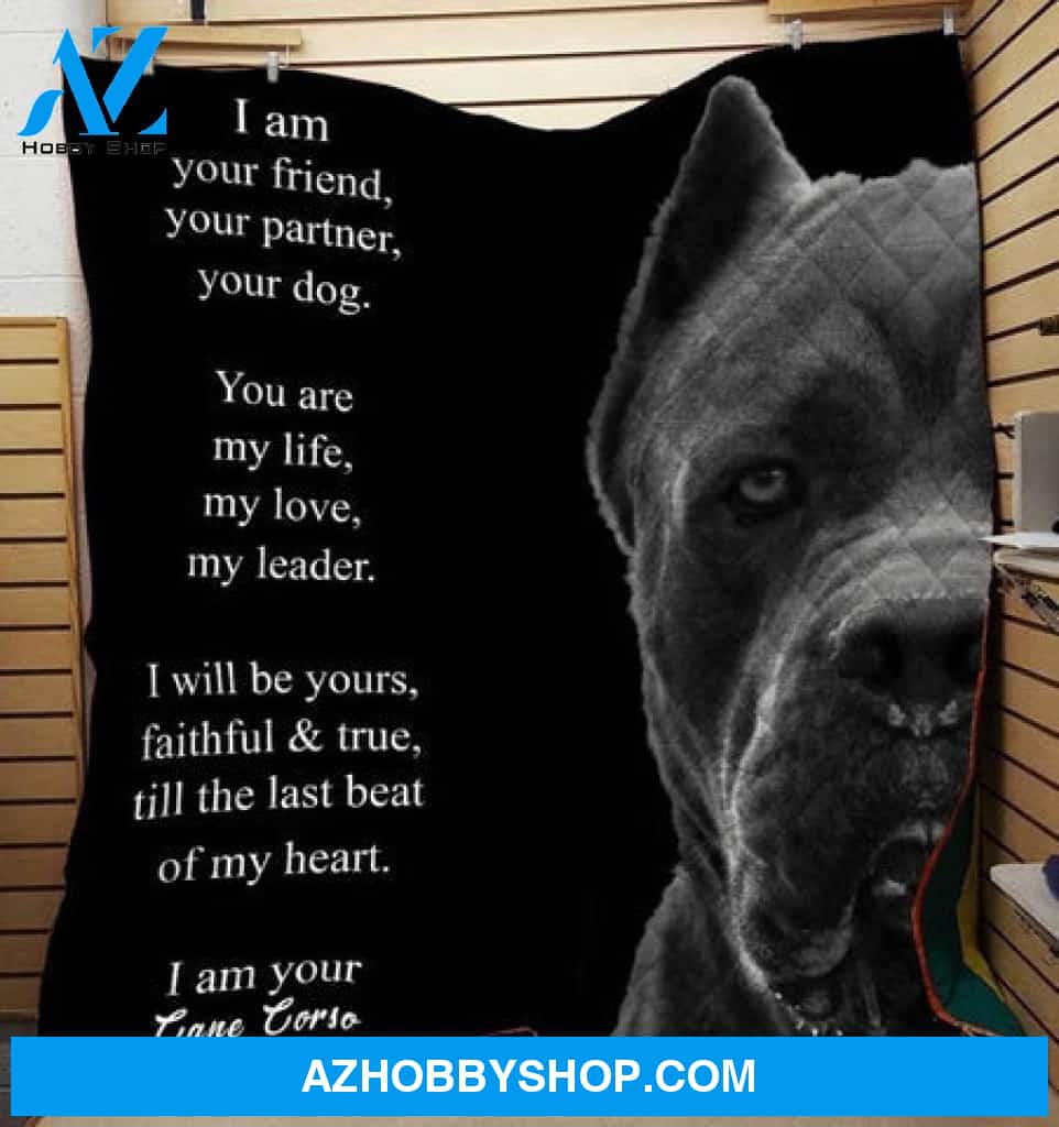 Cane Corso Blanket, I Am Your Friend Partner I Am Your Cane Corso, Dog Lover